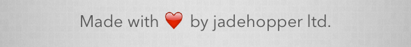 The footer text “Made with ❤ by jadehopper ltd.” with the heart rendered as a red emoji